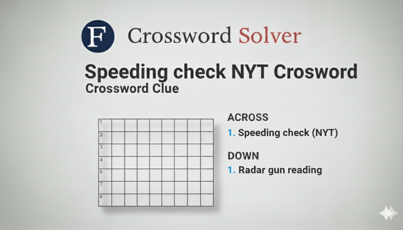 Speeding Check NYT Crossword