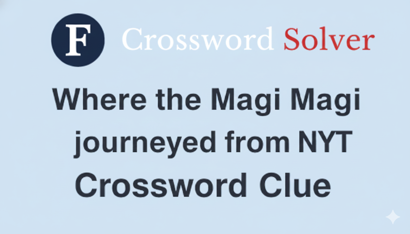 where the magi journeyed from nyt