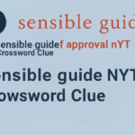 Sensible Guide NYT Crossword