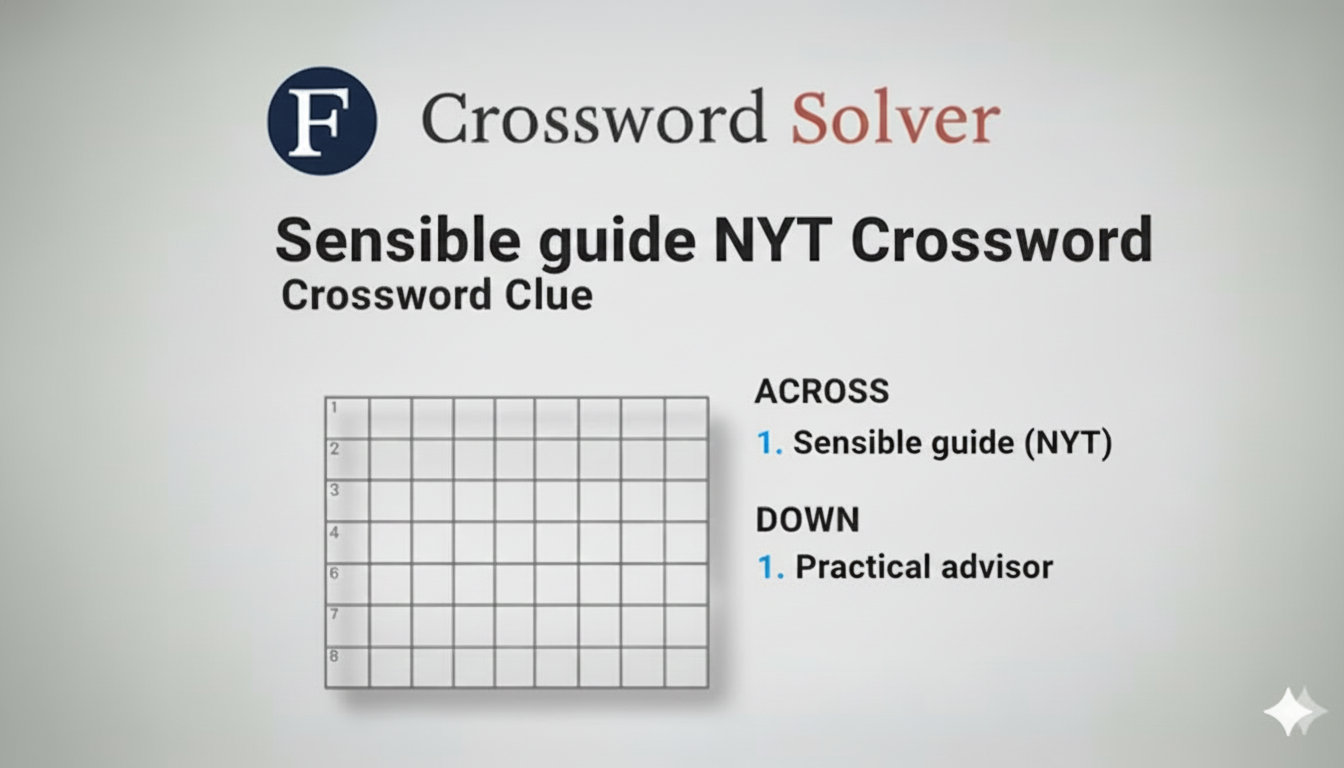 Sensible Guide NYT Crossword