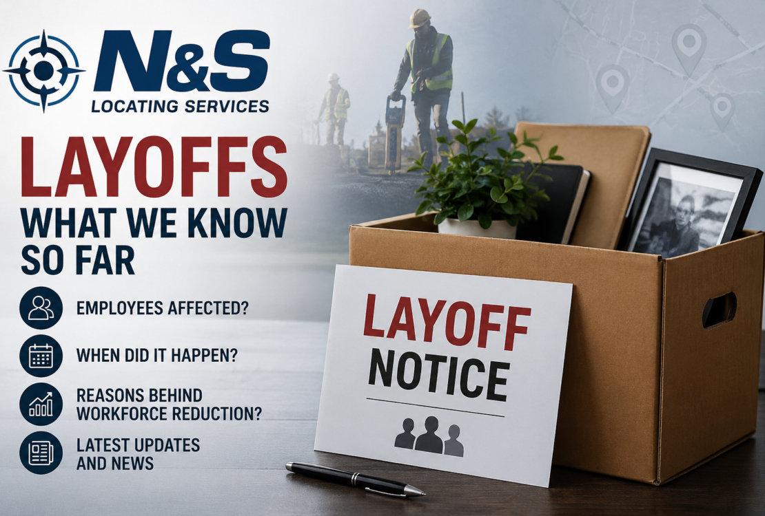 n&s locating services layoffs​